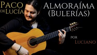 Luciano  ALMORAÍMA  PACO DE LUCÍA Cover [upl. by Elleirad]