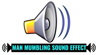 Man MUMBLING Sounds  Gibberish Talk Sound Effect [upl. by Nylemaj]