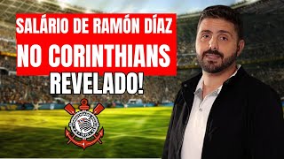 SALÁRIO DE RAMÓN DÍAZ NO CORINTHIANS REVELADO [upl. by Root]