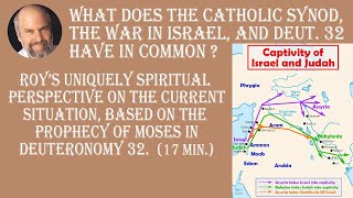 What does the Catholic Synod the War in Israel and the Prophecy in Deuteronomy 32 have in Common [upl. by Cameron27]