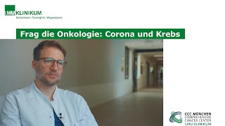 Frag die Onkologie Corona und Krebs [upl. by Acsehcnarf985]