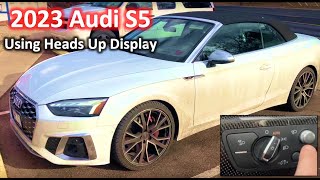 2023 Audi S5 Working the Heads Up Display on Windshield  The DIY Guide  Ep 70 [upl. by Larimor623]