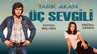 Üç Sevgili Türk Filmi  FULL  Tarık Akan  Fatma Belgen [upl. by Nryhtak]