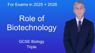 GCSE Biology Revision quotRole of Biotechnologyquot Triple [upl. by Kuska]