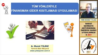 5 TÜM YÖNLERİYLE FİNANSMAN GİDER KISITLAMASI UYGULAMASI [upl. by Naillig]