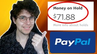 How To Get Paypal Money Off Hold Money On Hold FIX [upl. by Torie]