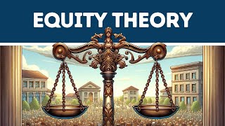 Equity Theory Explained in 3 Minutes [upl. by Hershell]