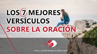 📿 Los 7 Mejores Versículos sobre la Oración [upl. by Nednarb]