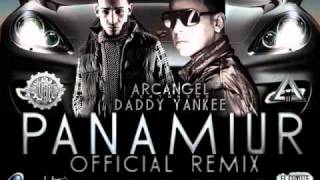 Arcangel Ft Daddy Yankee  Panamiur Official Remix [upl. by Olifoet]