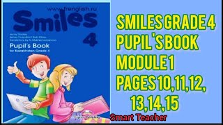 Ағылшын тілі 4 сынып Smiles grade 4 Pupils book for Kazakhstan Module 1 Pages 101112131415 [upl. by Ymij]