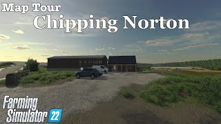 Map Tour  Chipping Norton  Farming Simulator 22 [upl. by Narik373]