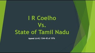 IRCoelho Vs State Of Tamil Nadu  UPSC CLAT  Landmark Case  Explained in 3 Min [upl. by Yahsan496]