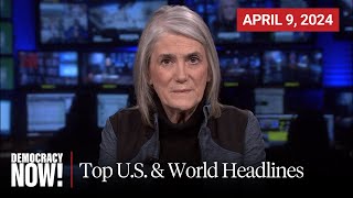 Top US amp World Headlines — April 9 2024 [upl. by Jeannie]