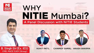 Why NITIE Mumbai  A Panel discussion with NITIE Students By B Singh Sir ExIES CMD MADE EASY [upl. by Cassil]