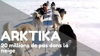 Arktika Expédition Pôle Nord  Ep 1  20 millions de pas dans la neige [upl. by Irpac29]