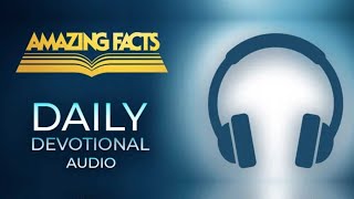 Whistling Dixie  Amazing Facts Daily Devotional Audio only [upl. by Teraj]