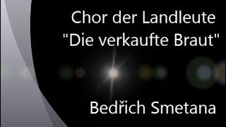 Chor der Landleute quotDie verkaufte Brautquot  Friedrich Smetana  LKEnzweihingen Werner Dippon [upl. by Eslek]