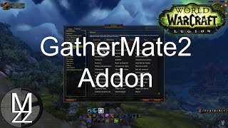 WoW  Addon  GatherMate2  LEGION [upl. by Blakelee]