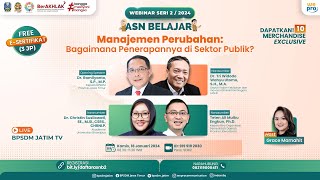 Webinar ASN Belajar Seri 2  Manajemen Perubahan  Bagaimana Penerapannya di Sektor Publik [upl. by Siouxie57]