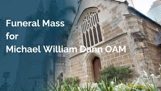 20240321 Funeral Mass for Michael William Dann from the Cathedral of St Stephen [upl. by Sairtemed171]