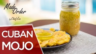 How to Make Cuban Style Mojo  Mojo Criollo  Made To Order  Chef Zee Cooks [upl. by Zosima]