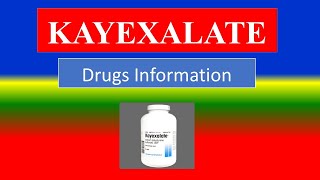 KAYEXALATE   Generic Name  Brand Names How to use Precautions Side Effects [upl. by Larimore241]