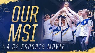 Our MSI  G2 MSI 2019 Aftermovie [upl. by Allerbag162]