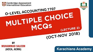 O LEVEL ACCOUNTING  7707  MULTIPLE CHOICE MCQs OCTNOV 2018 LECTURE 2 [upl. by Narton]