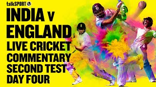 LIVE India v England 2nd Test Day 4 Visakhapatnam  talkSPORT Cricket [upl. by Ennovyhc]