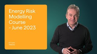 Energy Risk Modelling Course  June 2023 [upl. by Goody711]