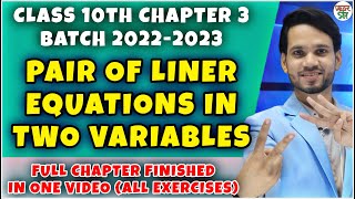 Linear Equation In Two Variables  Class 10  Class 10 Maths Chapter 3  All ExerciseQuestions [upl. by Barnes747]