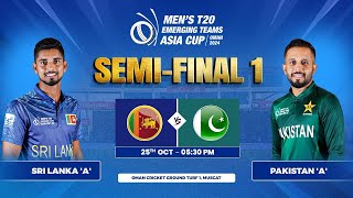 Sri Lanka A vs Pakistan A  SemiFinal 1  Mens T20 Emerging Teams Asia Cup [upl. by Brandice]