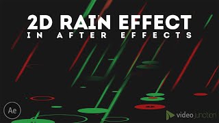 How to Create 2D Rain Effects in After Effects  Video Junction  HINDI [upl. by Yks]