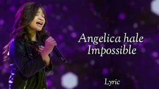 Angelica Hale  Impossible  Lyrics  Americas Got Talent [upl. by Ulda]