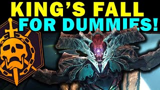 Destiny 2 KINGS FALL RAID FOR DUMMIES  Complete Raid Guide amp Walkthrough [upl. by Dyraj766]