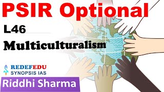 PSIR Optional lectures  Unit 6 L46 Multiculturalism  Riddhi Sharma [upl. by Nhar]