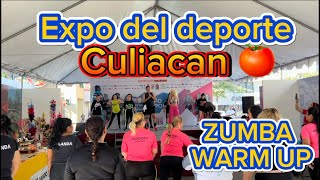 Warm Up Zumba en la Expo Deportiva de Culiacan🍅2024 [upl. by Schnurr231]