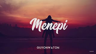 MENEPI  GUYONWATON COVER UNOFFICIAL LIRIK [upl. by Adnoek]