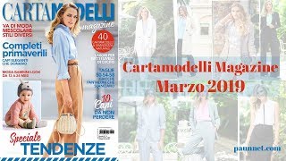 Sfogliamo Cartamodelli Magazine  Marzo 2019  Con tutti i disegni tecnici [upl. by Ramor]