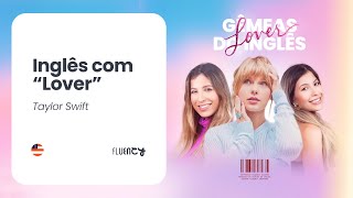 Inglês com a música Lover  Gêmeas do Inglês [upl. by Eckart]