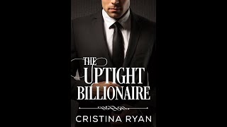 The Uptight Billionaire A Clean Fake Relationship Romantic Comedy  Full Audiobook kristawagner [upl. by Dorehs]