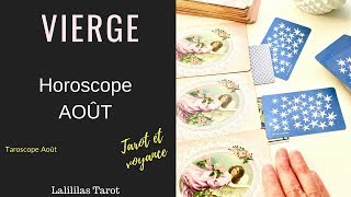 HOROSCOPE VIERGE AOÛT 2018 TAROT ET VOYANCE [upl. by Maryanna429]