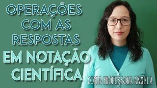 Operações com notação científica  Professora Angela [upl. by Leahcar632]