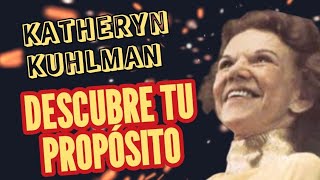 DESCUBRE TU PROPÓSITO  Por katheryn Kuhlman [upl. by Ayanal]