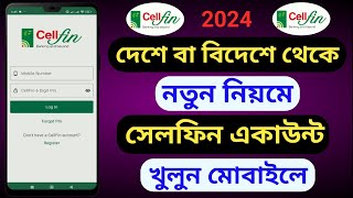 সেলফিন একাউন্ট খোলার নিয়ম 2024  cellfin account registration  kivabe cellfin account khulbo [upl. by Kiefer]