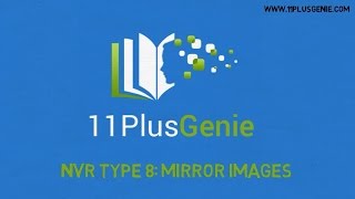 11 Plus Genie Nonverbal Reasoning – NVR Type 8 Mirror images [upl. by Anilra]