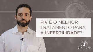 FIV é o melhor tratamento para a infertilidade – Dr Gustavo André [upl. by Lavona]