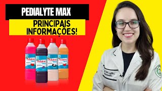 PEDIALYTE MAX Bula  Tudo que você precisa saber [upl. by Micco]