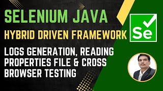 Session 50 Selenium with Java  Hybrid Framework  Logs Properties Cross Browser  2024 Series [upl. by Leo]