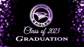 Richardson High School 2023 Graduation [upl. by Anileme]